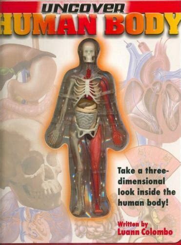 Uncover Bks The Human Body Take A Three Dimensional Look Inside The