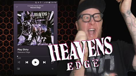 Heavens Edge Play Dirty First Listen Youtube