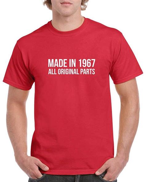 made in 1967 all original parts shirt 50th birthday tshirt cincinnati ohio great t shirts