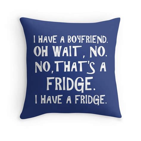 I Have A Boyfriend Throw Pillow By Divertions I Have A Boyfriend