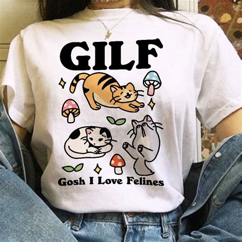 Gosh I Love Felines Gilf Tshirt By Kinder Planet Company