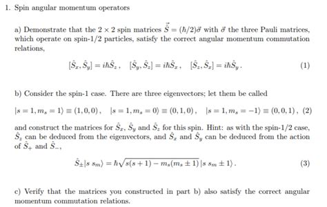 Solved 1 Spin Angular Momentum Operators A Demonstrate