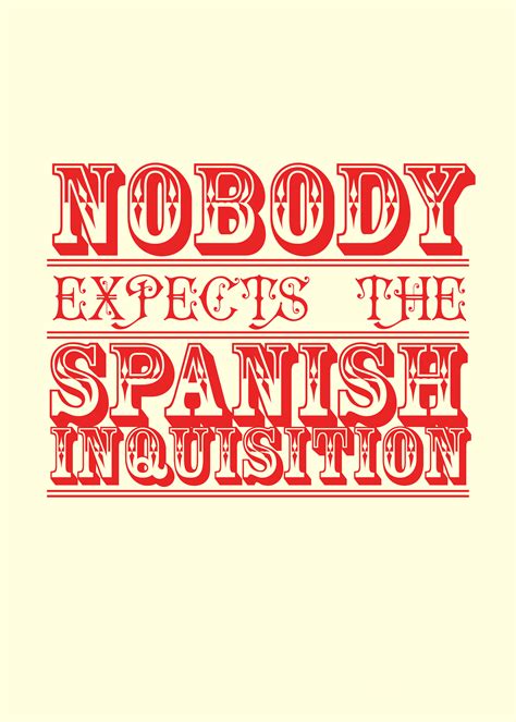 This episode is itself titled the spanish inquisition. Monty Python Inspired Printable Wall Art | Swankyluv