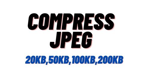 Compress Image To 20kb Mysterious Axom Resize Image To 100kb Resize