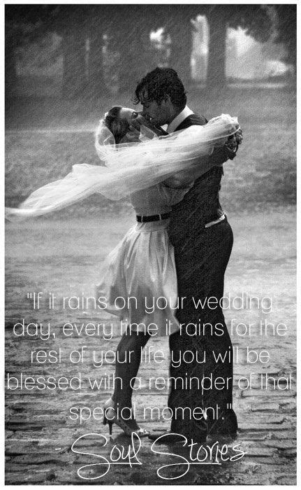 Rain On Your Wedding Day Is Good Luck Because It Signifies That Your