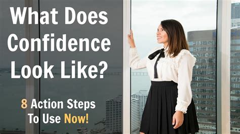 what does confidence look like 8 action steps to use now youtube