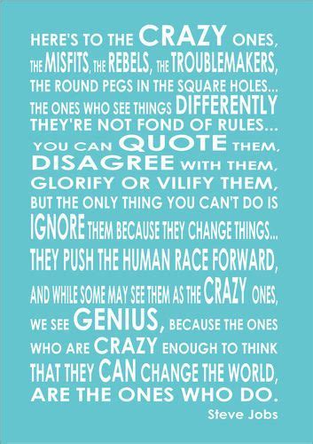 Heres To The Crazy Ones The Misfits Steve Jobs Inspiring Quote