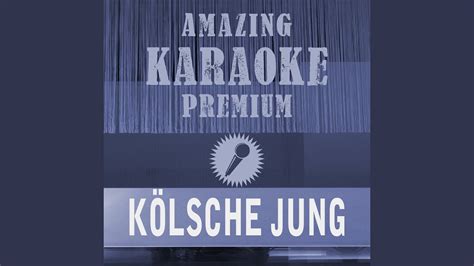 Kölsche Jung Radio Edit Premium Karaoke Version Originally