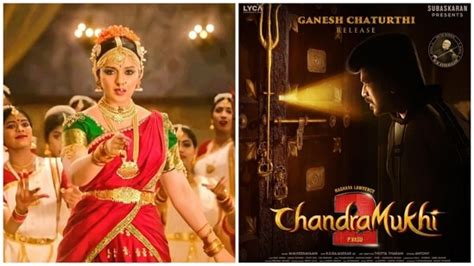 Kangana Announces Chandramukhi 2 Release Date Shares Raghava Lawrence