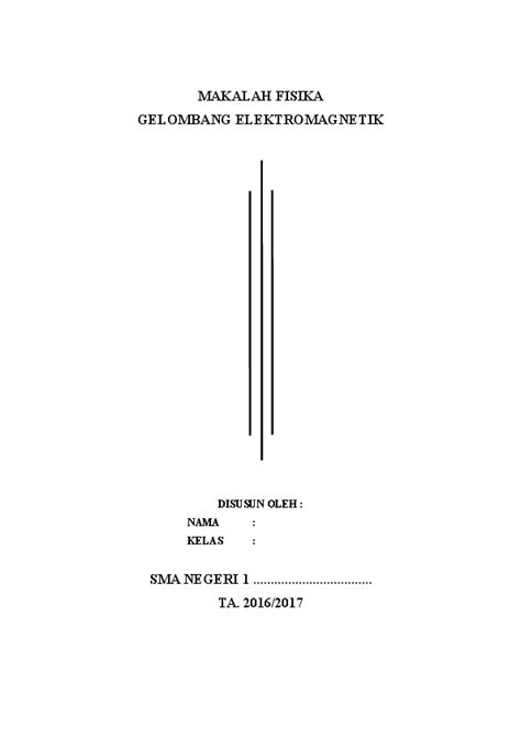 (DOC) MAKALAH FISIKA GELOMBANG ELEKTROMAGNETIK | Yuni Aryani - Academia.edu