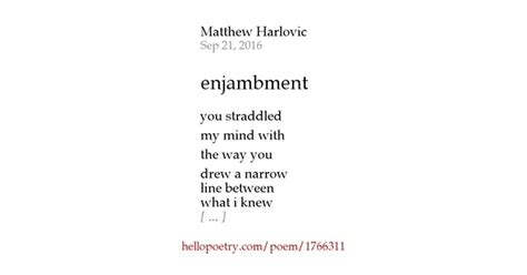 enjambment by Matthew Harlovic - Hello Poetry