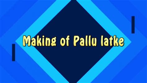Making Of Pallu Latke Youtube
