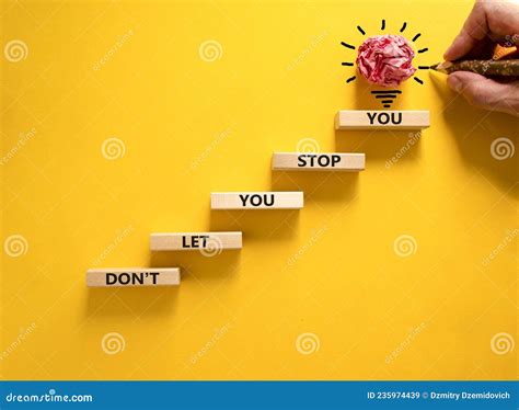 Do Not Let Stop You Symbol Wooden Blocks With Words Do Not Let You