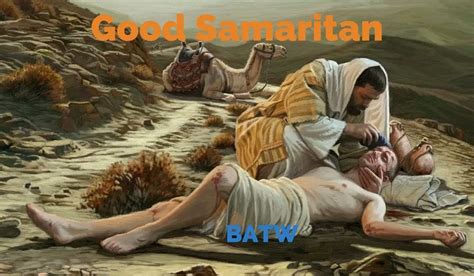 How Is The Parable Of The Good Samaritan Relevant Today Batw
