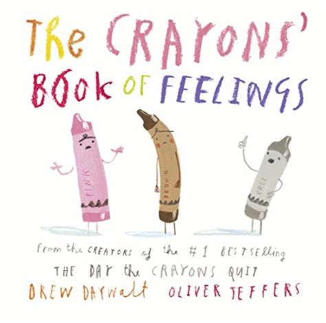 The Crayons Book Of Feelings From The Creators Of The 1 Bestselling