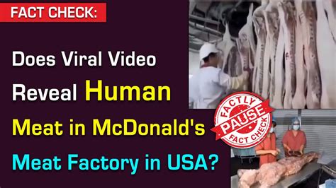 Fact Check Does Viral Video Reveal Human Meat In Mcdonald S Meat Factory In Usa Youtube
