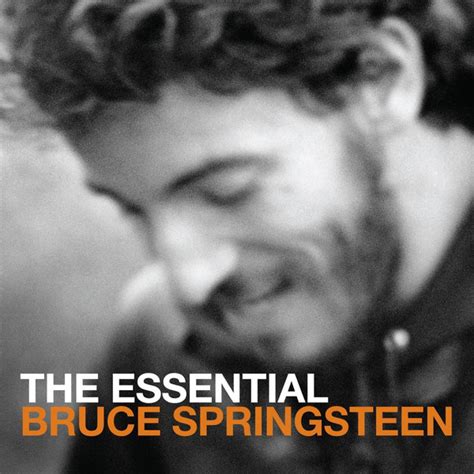 Bruce Springsteen The Essential Bruce Springsteen 2015 Updated