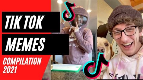 TIK TOK MEMES TO LAUGH OUT LOUD COMPILATION FEBRUARY 2021 YouTube