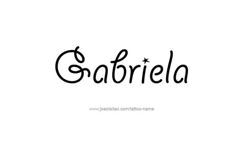 Gabriela Name Tattoo Designs In 2020 Name Tattoo Designs Name Tattoos Names