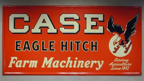 Eagle Hitch Sign Case Ih Tractors Case Tractors Vintage Metal Signs