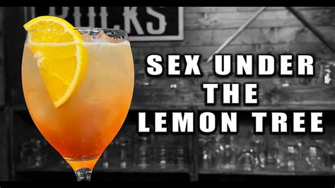 Easy Sex Under The Lemon Tree Cocktail Booze On The Rocks Youtube