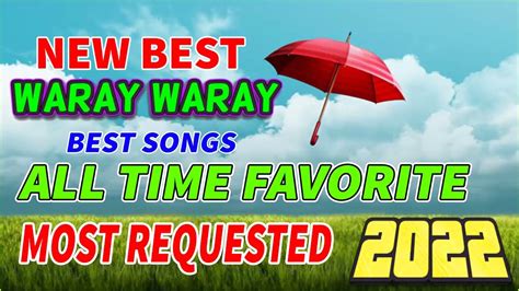 Most Requested Waray Waray Songs 2022 Dangaw Dangaw X Waraynon Love