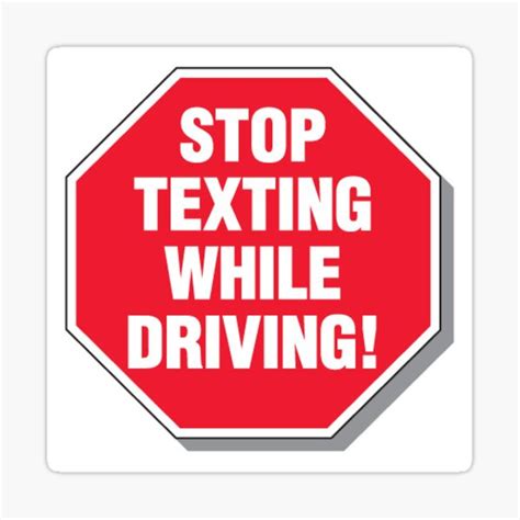 Stop Texting While Driving Sticker For Sale By Singerevita Redbubble