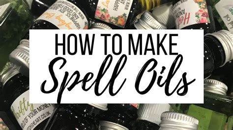 How To Make Spell Oils Spelling Hoodoo Oils How To Make Oil