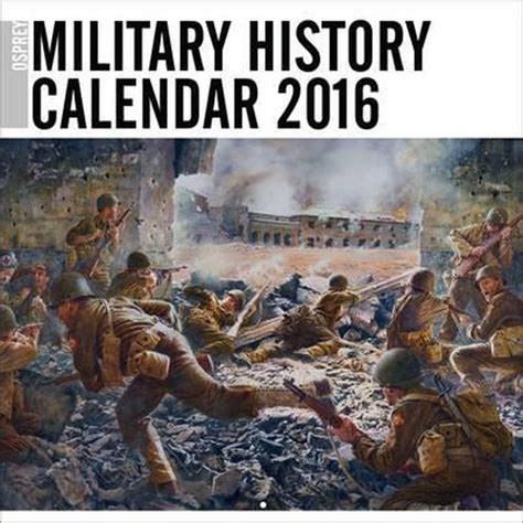 Osprey Military History Calendar 2016 Osprey Publishing