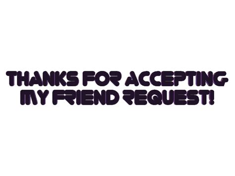 Accept Friend Request Thanks For Accepting My Friend Request Photo