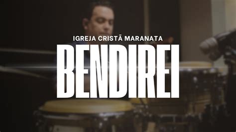 Bendirei Louvor Igreja CristÃ Maranata Youtube