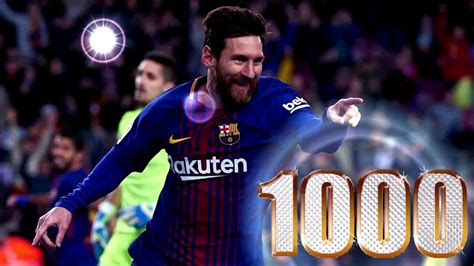 Messi 1000 Goles Youtube