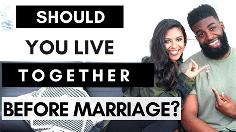 Living Together Before Marriage Should I Do It YouTube