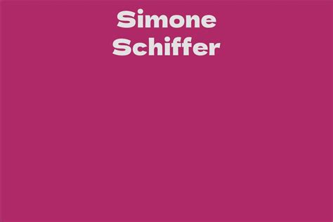 Simone Schiffer Facts Bio Career Net Worth Aidwiki
