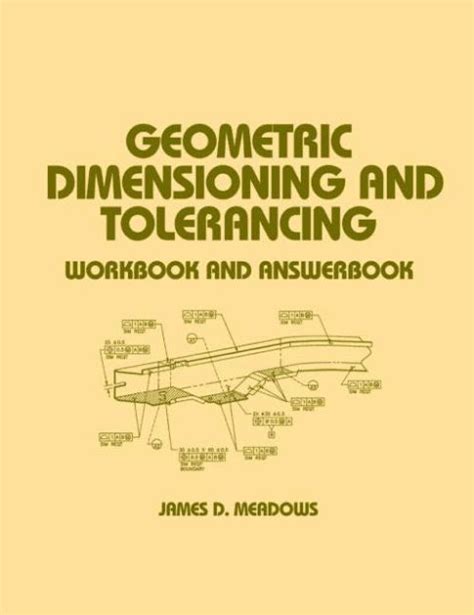 Geometric Dimensioning And Tolerancing Workbook And Answerbook