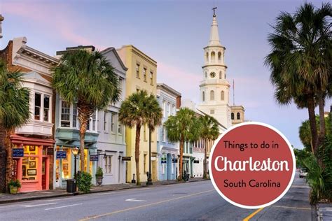 Insiders Guide What To Do In Charleston Sc
