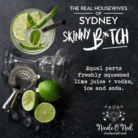 the skinny bitch recipe official cocktail of the real housewives of sydney — nicole o neil