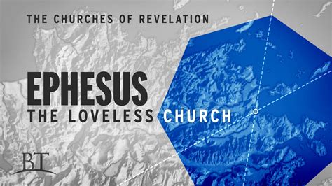 The Churches Of Revelation Ephesus The Loveless Church United