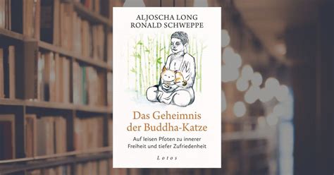 Aljoscha Long Das Geheimnis Der Buddha Katze Buch Ansata