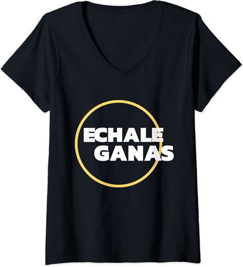 womens echale ganas mexican saying v neck t shirt clothing shoes and jewelry
