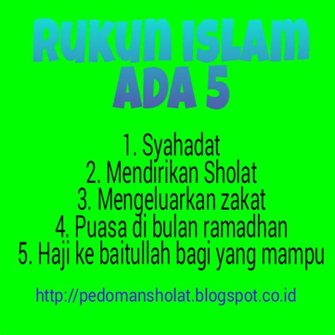 5 rukun islam ada rukun islam yang lima rukun islam yang lima syahadat sholat puasa lagu rukun islam ada 5anak sd 5 rukun islam rukun shalat. Penjelasan 5 Rukun Islam - Pedoman Sholat