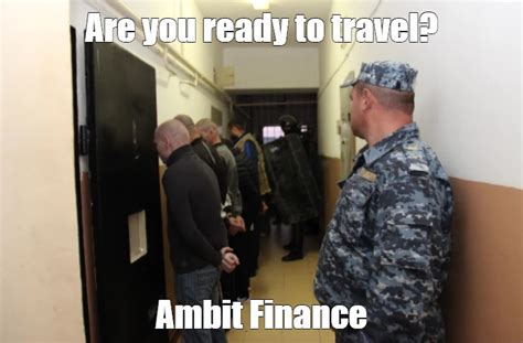 Мем Are You Ready To Travel Ambit Finance Все шаблоны Meme