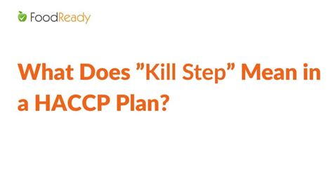 What Does Kill Step Mean In A Haccp Plan Foodready