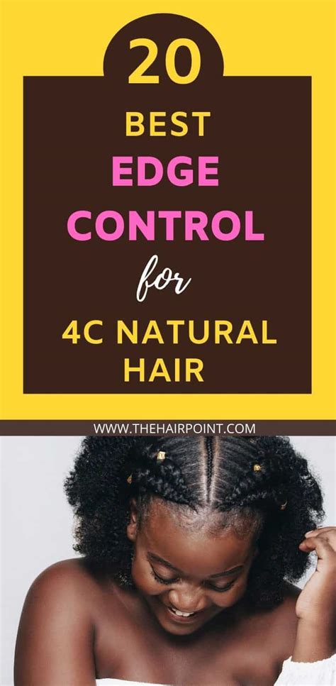 20 Best Edge Control For 4c Hair Guide And Reviews