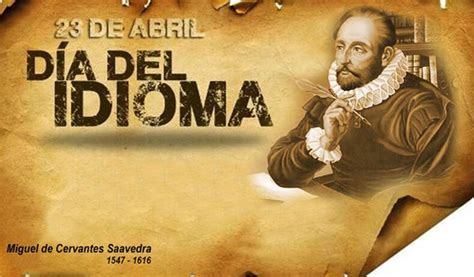 Una lectura virtual de la obra de cervantes promovida por la agencia efe para celebrar el día del libro. Día del idioma: 7 datos que seguro no sabías