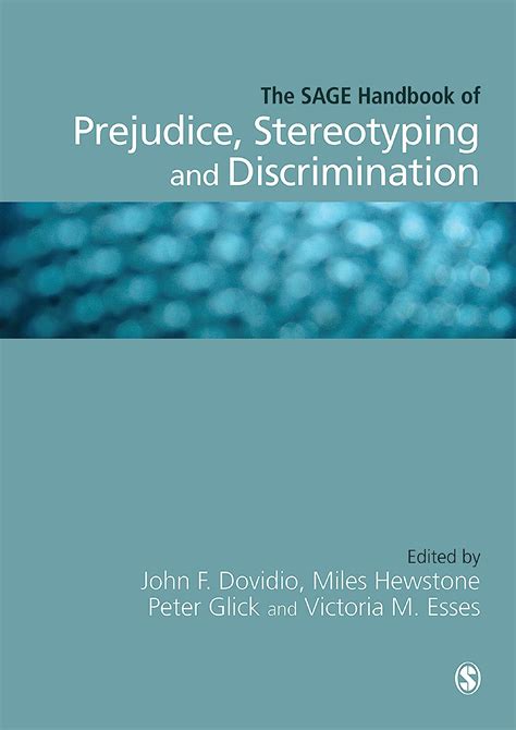 The Sage Handbook Of Prejudice Stereotyping And Discrimination English Edition Ebook