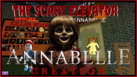 New Annabelle Floor Roblox The Scary Elevator Youtube