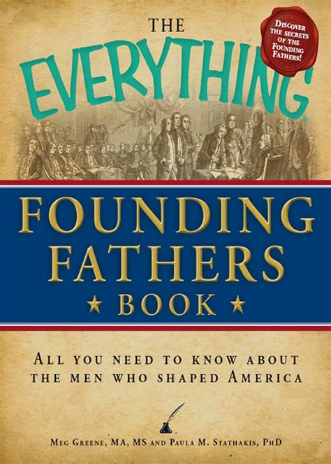 The Everything Founding Fathers Book Ebook By Meg Greene Paula