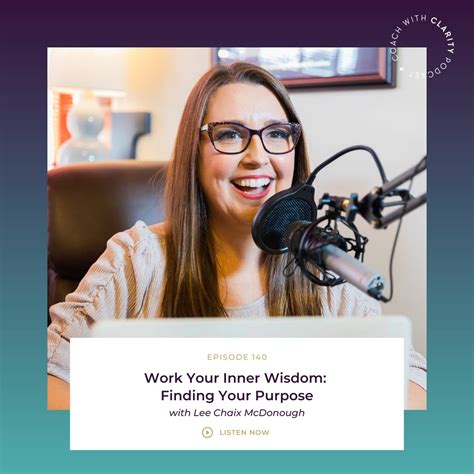 Finding Your Purpose Coach With Clarity Podcast