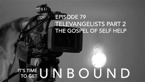 Episode 79 Televangelists Part 2 The Gospel Of Self Help Unbound